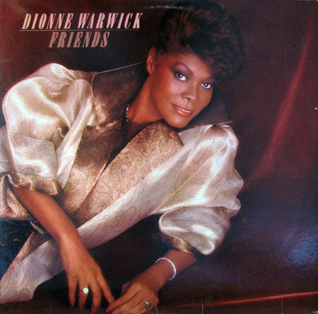 Dionne Warwick ‎– Friends - New Vinyl Record (1985) USA (Original Press) - Soul