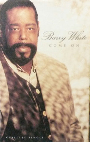 Barry White – Come On  - Used Cassette Single 1995 A&M Tape- Funk/Soul