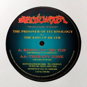 Prisoners Of Technology, Kids Of Death – Rising To The Top / Therapy Zone - New 12" Single Record 2002 Battlemaster UK Vinyl - Drum n Bass