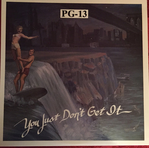 PG-13 You Just Don't Get It - New Sealed (Vintage 1986) Minneapolis Rock