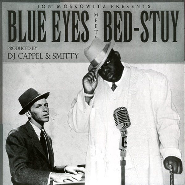 Jon Moskowitz / Notorious B.I.G. / Frank Sinatra – Presents Blue Eyes Meets Bed-Stuy - New 2 LP Record 2015 USA Black Vinyl - Hip Hop / Mashup
