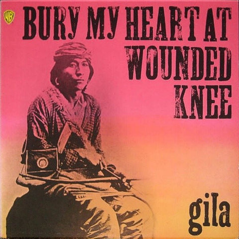 Gila – Bury My Heart At Wounded Knee (1973) - Mint- LP Record 1976 Warner Germany Vinyl - Krautrock / Prog Rock