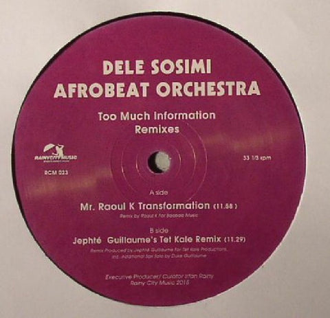 Dele Sosimi Afrobeat Orchestra – Too Much Information Remixes - New 12" Single Record 2015 UK Rainy City Music UK Vinyl - House / Afrobeat