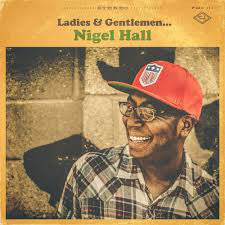 Nigel Hall - Ladies & Gentlemen... -  New Vinyl 2015 Feel Music Group Debut LP - Throwback R&B / Soul / Funk