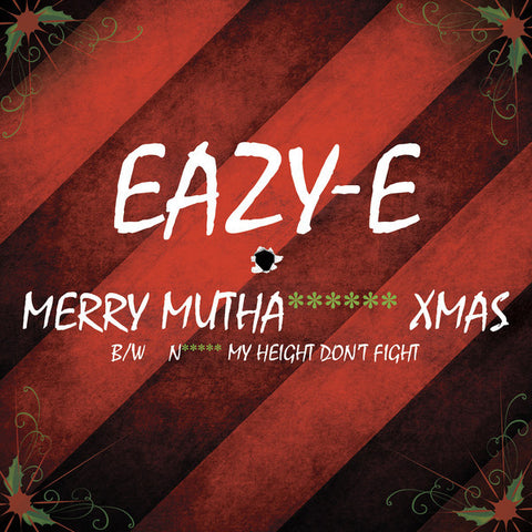 Eazy-E  - Merry Muthafuckin X-Mas - New 7" Record Store Day 2015 Ruthless USA Black Friday Red Vinyl - Rap / Hip Hop