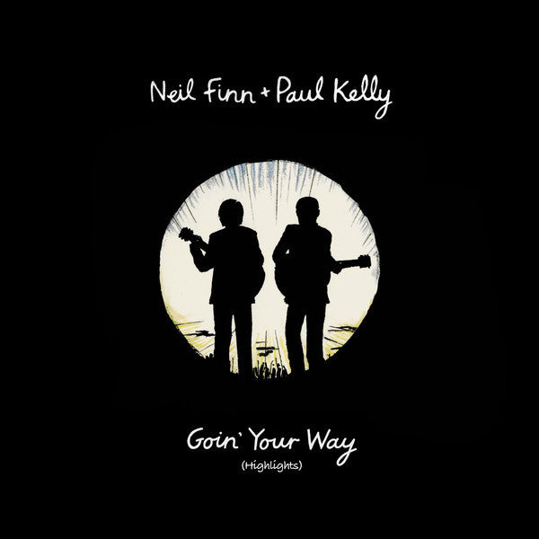 Neil Finn + Paul Kelly - Goin' Your Way (Highlights) - New Vinyl 2015 Record Store Day Black Friday Exclusive on Translucent Yellow Vinyl, Limited to 1500 - Rock / New Wave