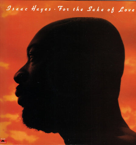Isaac Hayes – For The Sake Of Love - VG+ LP Record 1978 Polydor USA - Soul / Funk / Disco