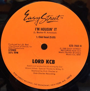 Lord KCB – I'm Housin' It - VG+ 12" Single Record 1989 Easy Street USA Vinyl - Electronic / House / Hip-House