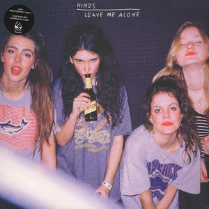 Hinds - Leave Me Alone - New LP Record 2016 Mom + Pop Vinyl & Download - Indie Rock
