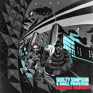 Guilty Simpson & Small Professor - Highway Robbery - New Lp Record 2016 Coalmine USA Turquoise & Black Vinyl - Hip Hop