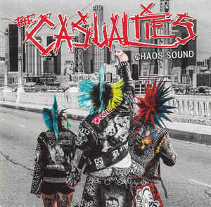 The Casualties - Chaos Sound - New Vinyl Record 2016 Season of Mist Limited Edition Black Vinyl (950 Copies!) - Punk Rock