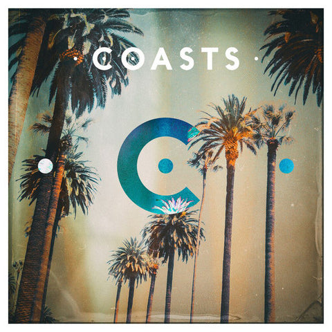 Coasts ‎– Coasts - New 2 Lp Record 2016 USA Capitol Vinyl & Download - Alternative Rock