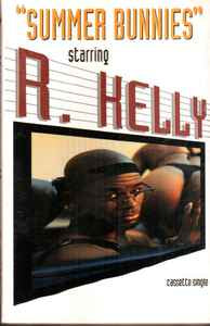 R. Kelly ‎– Summer Bunnies- Used Cassette Single 1994 Jive Tape- Hip Hop/R&B