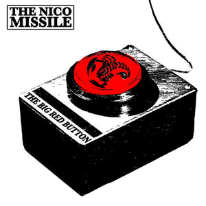 The Nico Missile - The Big Red Button - New Vinyl Record 2014 Quality Time Records Limited Edition 150gram Black Vinyl - Cleveland, OH Glam / Punk Rock