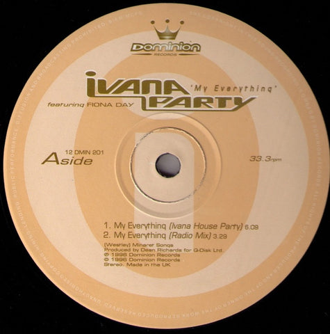 Ivana Party , Featuring Fiona Day – My Everything - New 12" Single Record 1996 UK Dominion UK Vinyl - Euro House