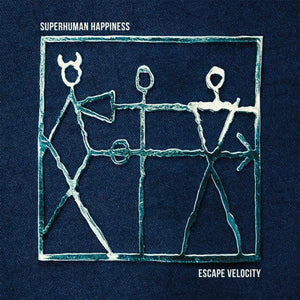 Superhuman Happiness – Escape Velocity - New LP Record 2015 The Royal Potato Family Vinyl & Download - Indie Pop / Synth-pop