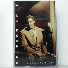 Will Downing – A Dream Fulfilled - Used Cassette Island 1991 USA - Jazz / Soul