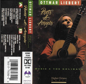 Ottmar Liebert – Poets & Angels - Used Cassette Higher Octave 1990 USA - Latin / Classical