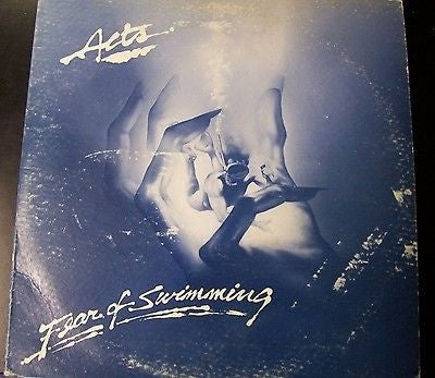 Acts – Fear of Swimming - VG+ LP Record 1984 Deck-It Private Press NYC  USA Vinyl - Pop Rock