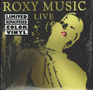 Roxy Music - Live (2003) - New 3 Lp Record 2016 Eagle Europe Import Colored Vinyl - Pop Rock / Art Rock / Glam