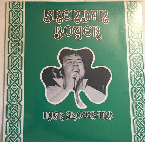 Brendan Boyer – Irish Showband - VG+ LP Record 1979 STEL-BOY USA Private Press Vinyl - Rock / Irish / Folk / Doo Wop / Country