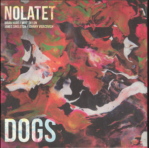 Nolatet ( Brian Haas / Mike Dillon / James Singleton / Johnny Vidacovich) - Dogs - New Vinyl Record 2016 Royal Potato Family Czech Pressing - Jazz / Contemporary / New Orleans 'Supergroup'