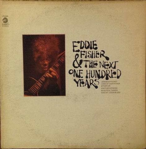 Eddie Fisher – Eddie Fisher & The Next One Hundred Years - VG (VG- cover) LP Record 1970 Cadet USA Promo Vinyl - Jazz / Jazz-Funk / Soul-Jazz