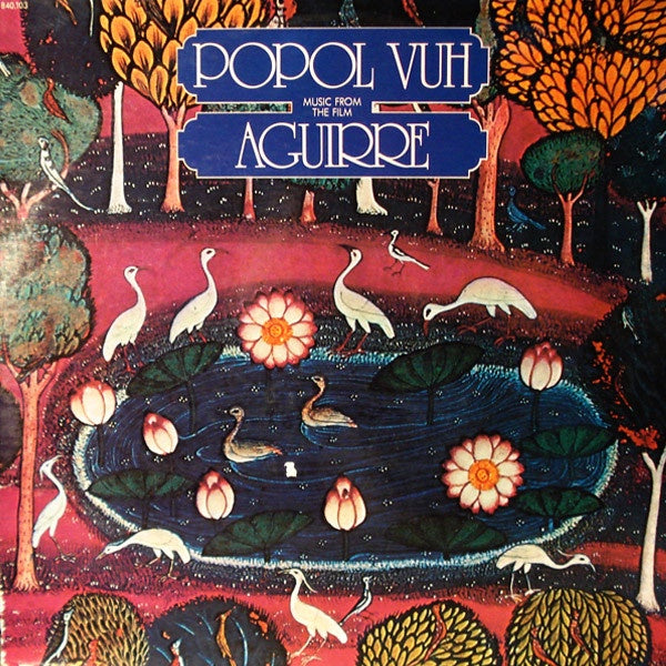 Popol Vuh – Music From The Film "Aguirre" - Mint- LP Record 1976 Cosmic Music France Quadraphonic Vinyl - Krautrock / Ambient / Soundtrack - Shuga Records