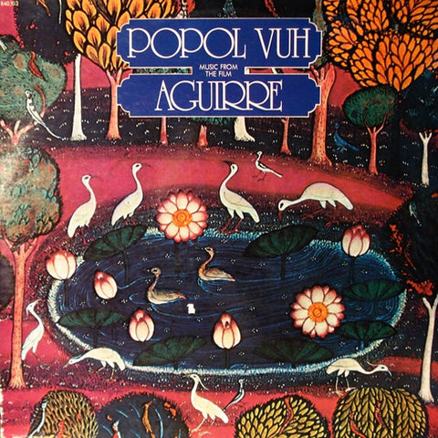 Popol Vuh – Music From The Film "Aguirre" - Mint- LP Record 1976 Cosmic Music France Quadraphonic Vinyl - Krautrock / Ambient / Soundtrack
