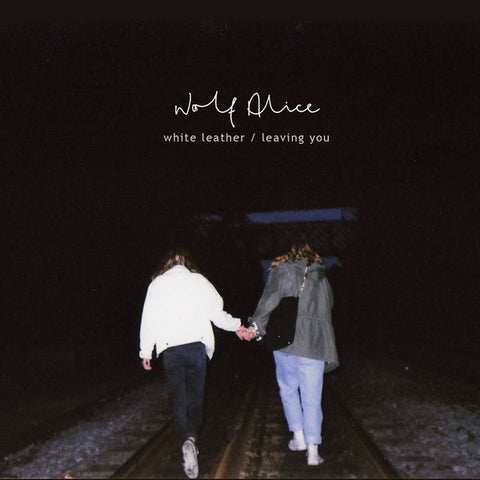 Wolf Alice - White Leather / Leaving You - New Vinyl Record 2016 Record Store Day 7", Limited to 1500 - Alt / Indie Rock