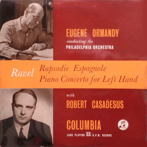 Eugene Ormandy, The Philadelphia Orchestra, Robert Casadesus - Ravel - Rapsodie Espagnole / Piano Concerto For Left Hand - VG+ 10" Record 1960s Columbia UK Mono Vinyl - Classical