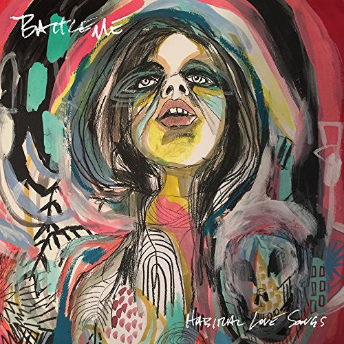 Battleme - Habitual Love Songs - New Vinyl Record 2016 El Camino 180gram Gatefold Pressing - Folk-Rock