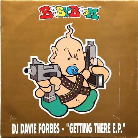 DJ Davie Forbes – Getting There E.P. - Mint- 12" Single Record 1996 Babyboom Netherlands Vinyl - Hardcore
