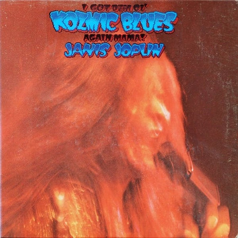 Janis Joplin – I Got Dem Ol' Kozmic Blues Again Mama! - VG LP Record 1969 Columbia USA 360 Label Vinyl - Classic Rock / Blues Rock