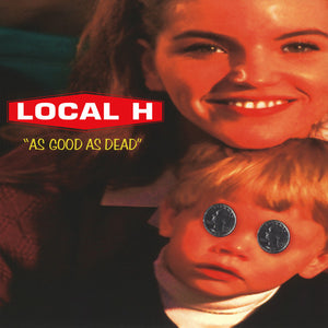 Local H - As Good As Dead (1996) - New Vinyl Record - 2016 Limited Edition Reissue on Red/White Swirl Vinyl - Alt Rock / 90s Rock