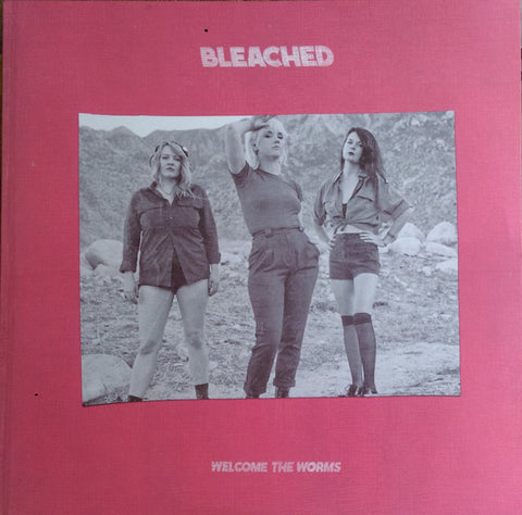 Bleached - Welcome the Worms - New LP Record 2016 Dead Oceans Vinyl + Download - Indie Rock / Power Pop / Punk