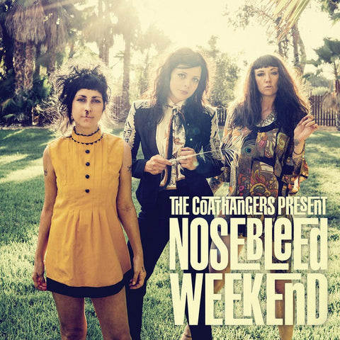 The Coathangers - Nosebleed Weekend - New Vinyl Record 2016 Suicide Squeeze Records Gatefold Limited Edition on 'Too Bright' Vinyl, limited to 1000 - Garage / Indie Rock