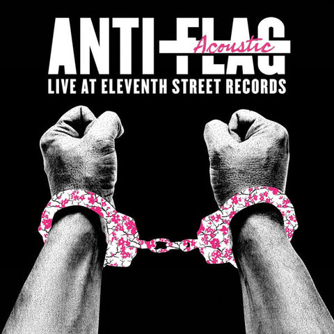 Anti-Flag - Live Acoustic at 11th Street Records - New Vinyl 2016 A-F Records Record Store Day Clear Vinyl - Punk Rock