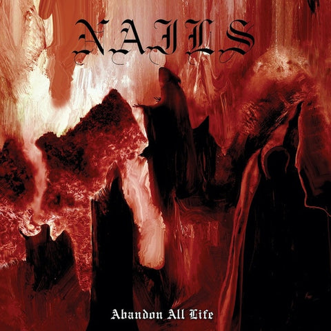 Nails - Abandon All Life (2013) - Mint- LP Record 2015 Southern Lord Vinyl & Insert - Hardcore / Grindcore