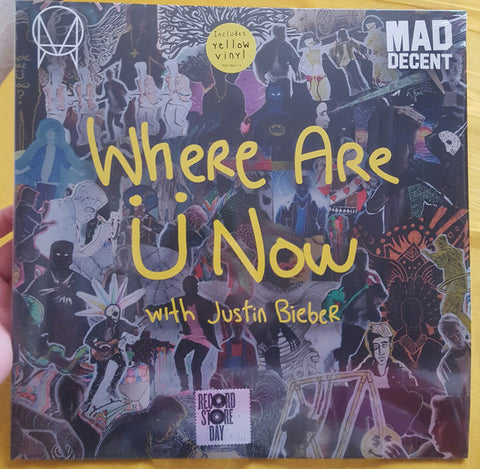 Skrillex + Diplo ft. Justin Bieber - Where Are U Now - New Vinyl Record 2016 Mad Decent Record Store Day Limited Edition Yellow Vinyl - Electronic / EDM