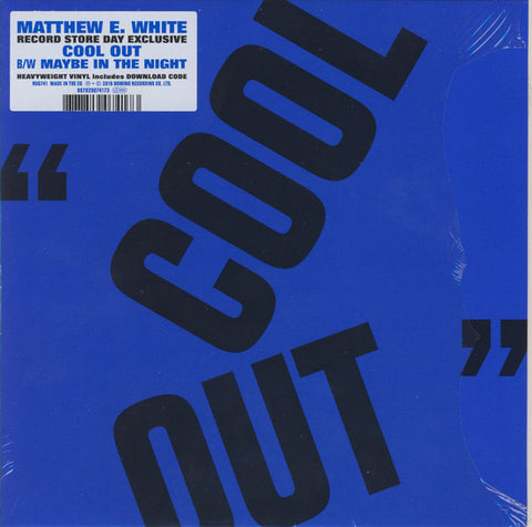 Matthew E. White - Cool Out / Maybe in the Night - New Vinyl Record 2016 Domino Record Store Day 7", Limited to 1000