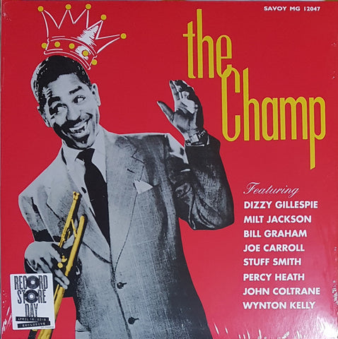 Dizzy Gillespie - The Champ - New LP  Record Store Day 2016 Savoy USA RSD Vinyl - Jazz / Bop