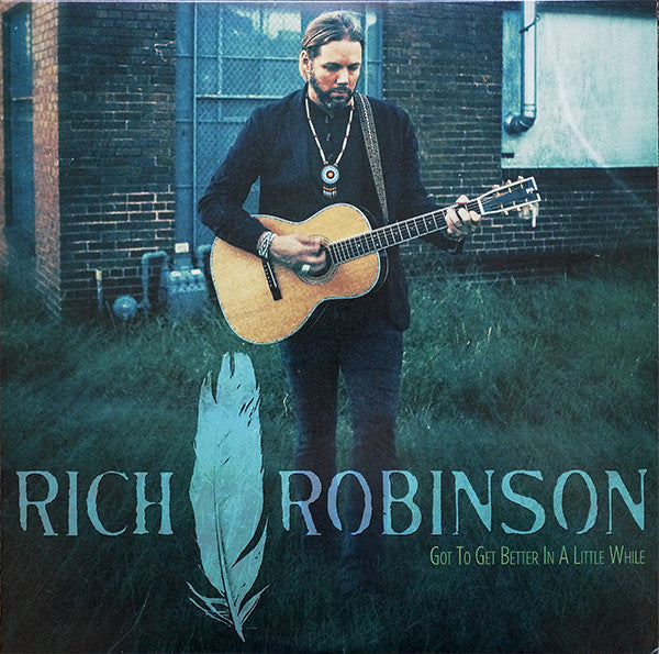 Rich Robinson (Black Crowes) - Got to Get Better in a Little While - New 10" Ep Record Store Day 2016 Circle Sound USA RSD Clear Vinyl - Rock