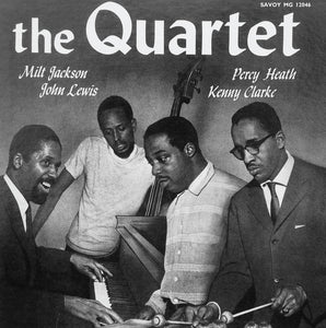 Milt Jackson, John Lewis, Percy Heath, Kenny Clarke - The Quartet - New Vinyl Record 2016 Savoy Record Store Day Pressing, Limited to 1500