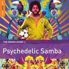 V / A - Rough Guide to Psychedelic Samba - New Vinyl Record 2016 Record Store Day Exclusive, Limited to 1200 - Psych / Comp
