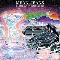 Mean Jeans - Tight New Dimension - New Vinyl Record 2016 Fat Wreck Chords LP + Download - Punk Rock