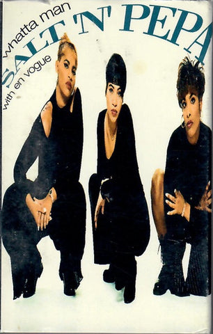 Salt ‘N’ Pepa With En Vogue – Whatta Man - Used Cassette 1993 London Next Plateau Tape - Pop Rap