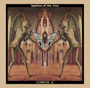 Synthi A – Ignition Of The Sun - New LP Record 2016 fsoldigital.com UK Import Vinyl - Experimental Electronic / Drone / Berlin-School