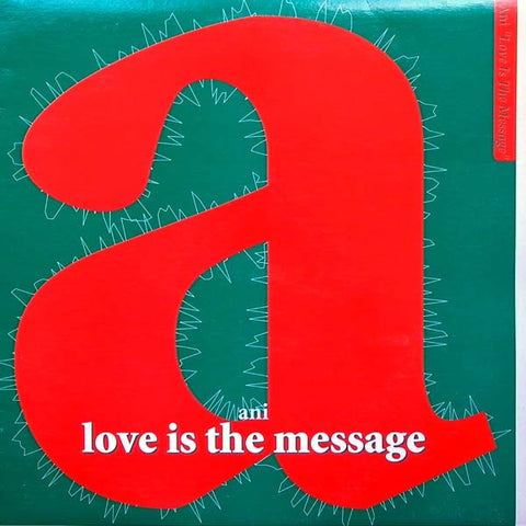 Ani – Love Is The Message (For Those Who Didn't Hear It) - VG+ 12" Single Record 1994 Prescription USA Vinyl - House / Deep House