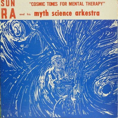 Sun Ra - Cosmic Tones for Mental Therapy - New Vinyl 2015 Poppy Disc Reissue - Jazz / Legendary